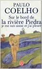 Sur le bord de la rivière Piedra, je me suis assise et j'ai pleuré